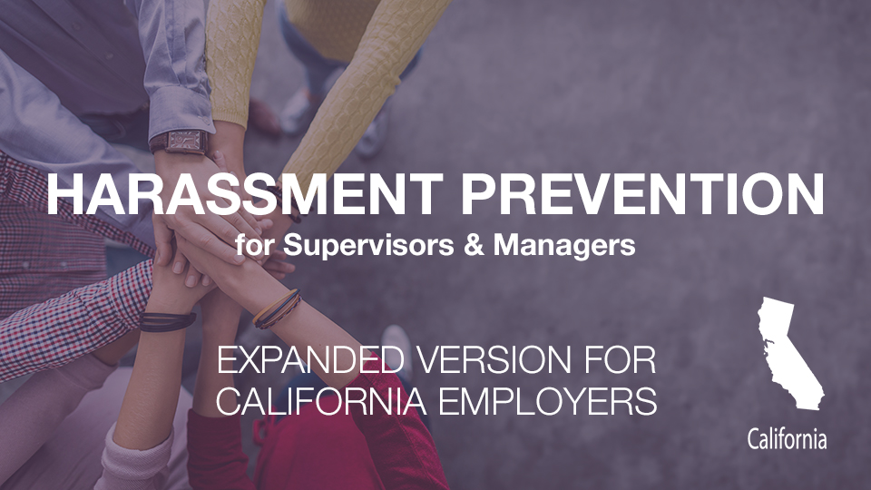 Harassment Training for California Supervisors