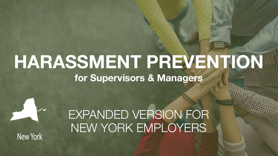 Harassment Training for New York Supervisors & Managers