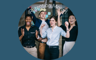 Retention Month: Resources, Tips & Tools to Retain Your Best People